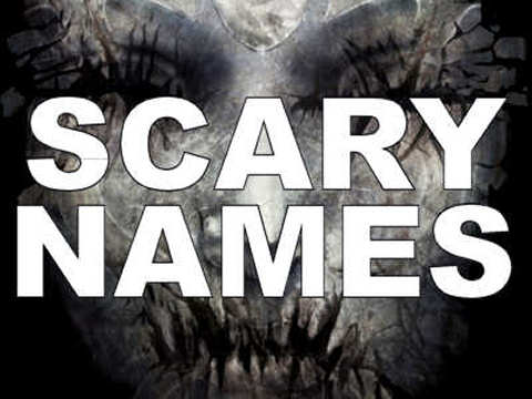 25 Scary Names That You Won’t Name Your Kids